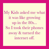 Funny resin coaster with cork backing featuring the phrase “My Kids Asked Me.”