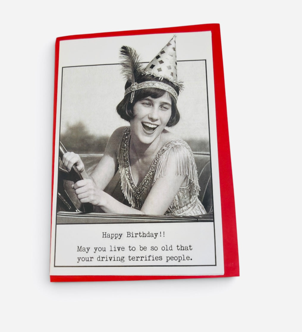 Vintage black-and-white birthday card with a funny message about aging and driving.