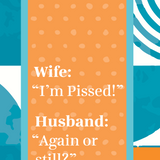 Funny cotton kitchen towel with “I’m pissed—again or still?” marital humor quote.