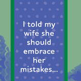 Funny cotton towel with “embrace her mistakes… she hugged me” quote.