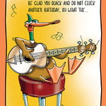 Funny birthday card with cartoon duck playing guitar and singing a silly birthday rhyme.
