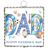 Metal Father’s Day sign with striped lettering and illustrated dad-themed icons.