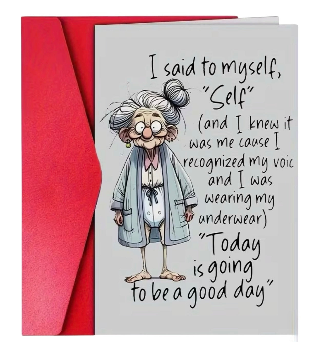 Gray 4 x 6 greeting card with cartoon graphics and funny good day quote.