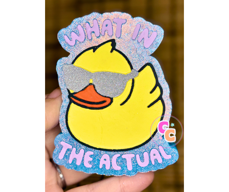 What In The Actual Duck freshie featuring a duck wearing sunglasses.