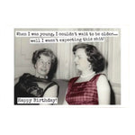 Funny When I Was Young birthday card with sarcastic aging message\.