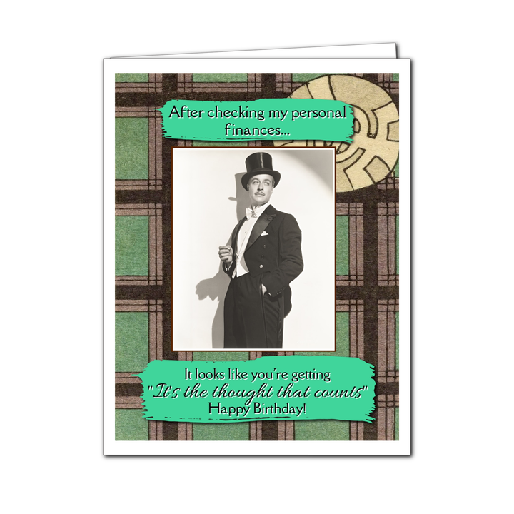 It's The Thought That Counts  - Birthday Greeting Card