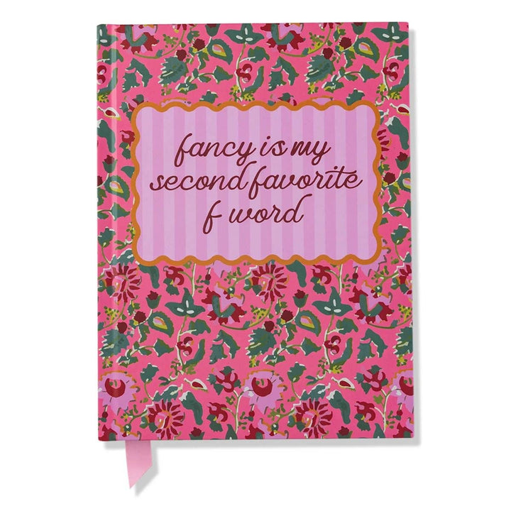 Fancy Notebook with “Fancy Is My Second Favorite F Word” quote, half lined and half blank pages.