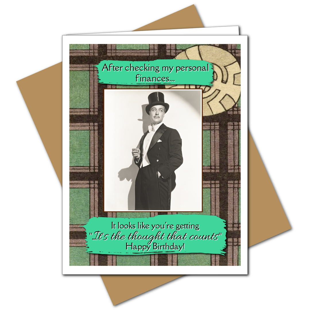 It's The Thought That Counts  - Birthday Greeting Card
