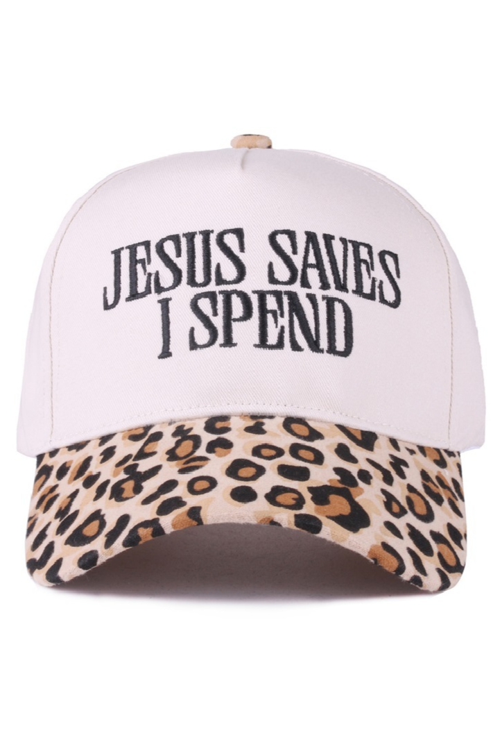 Two-tone leopard print baseball cap with "Jesus Saves I Spend" embroidered on front.