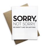 Sorry Not Sorry Notecard