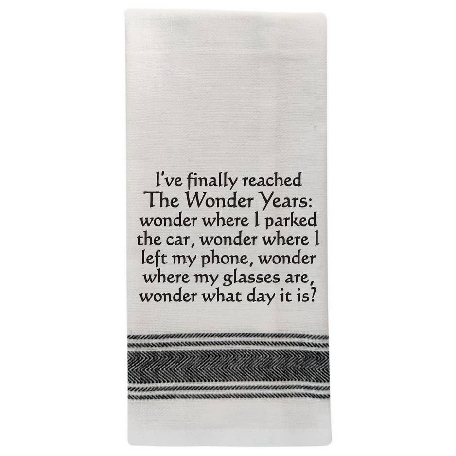 White tea towel with black trim and funny Wonder Years quote.