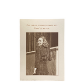 Go Ahead Greeting Card ( Birthday)