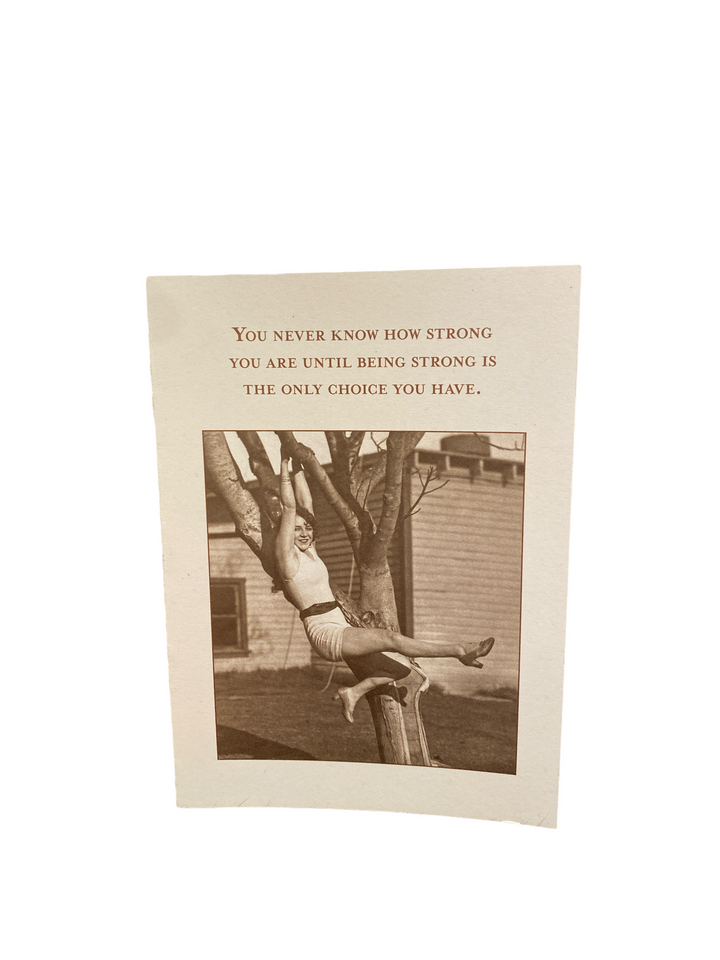 You Never Know Greeting Card (Encouragement)