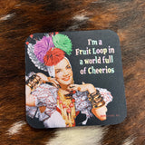 Fruit Loop Cheerios Coaster