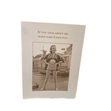 If You Talk About Me Greeting Card (Birthday)