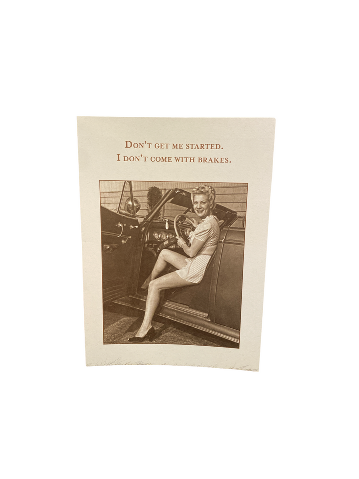 Don't Get Me Started Greeting Card (Birthday)